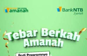 Berhadiah, Intip Program Tebar Berkah Amanah 2025 Bank NTB Syariah